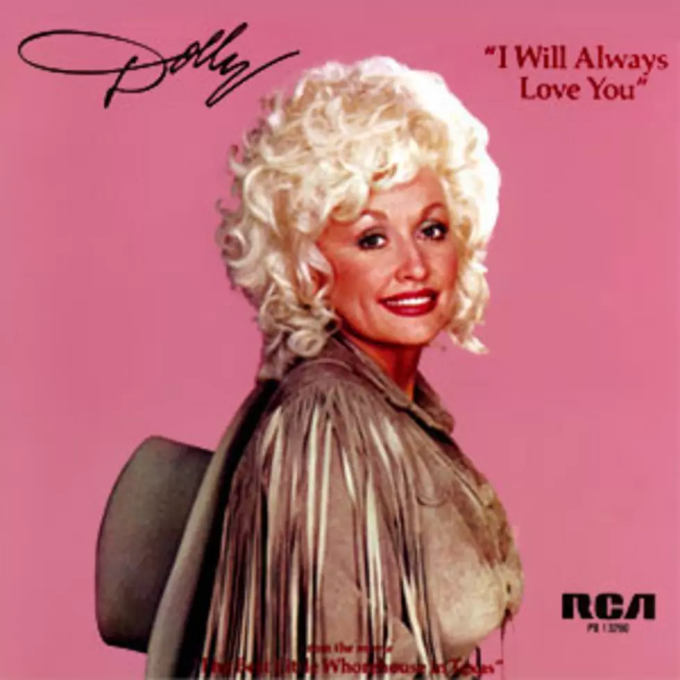 No. 9: Dolly Parton, &#8216;I Will Always Love You&#8217; &#8211; Top 100 Country Songs