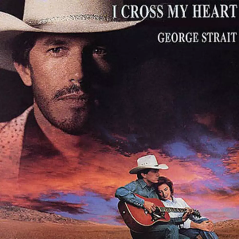 No. 11: George Strait, &#8216;I Cross My Heart&#8217; &#8211; Top 100 Country Love Songs