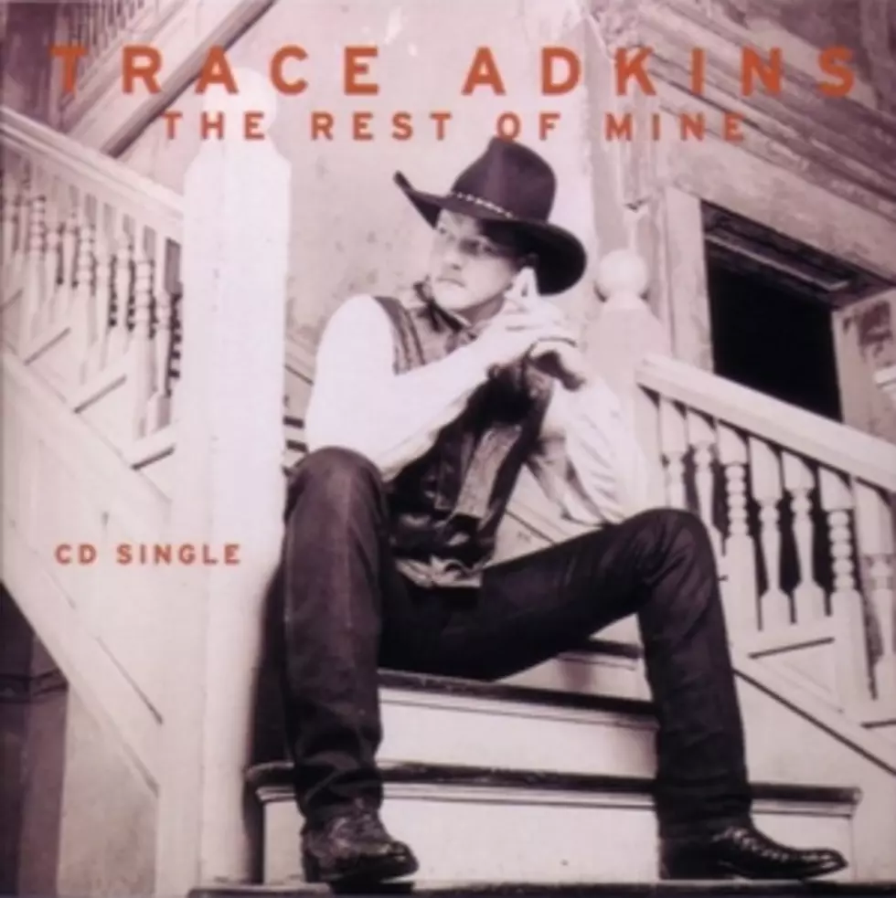 No. 85: Trace Adkins, &#8216;The Rest of Mine&#8217; &#8211; Top 100 Country Love Songs