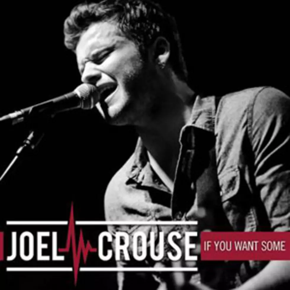 Joel Crouse, &#8216;If You Want Some&#8217; &#8211; Song Review