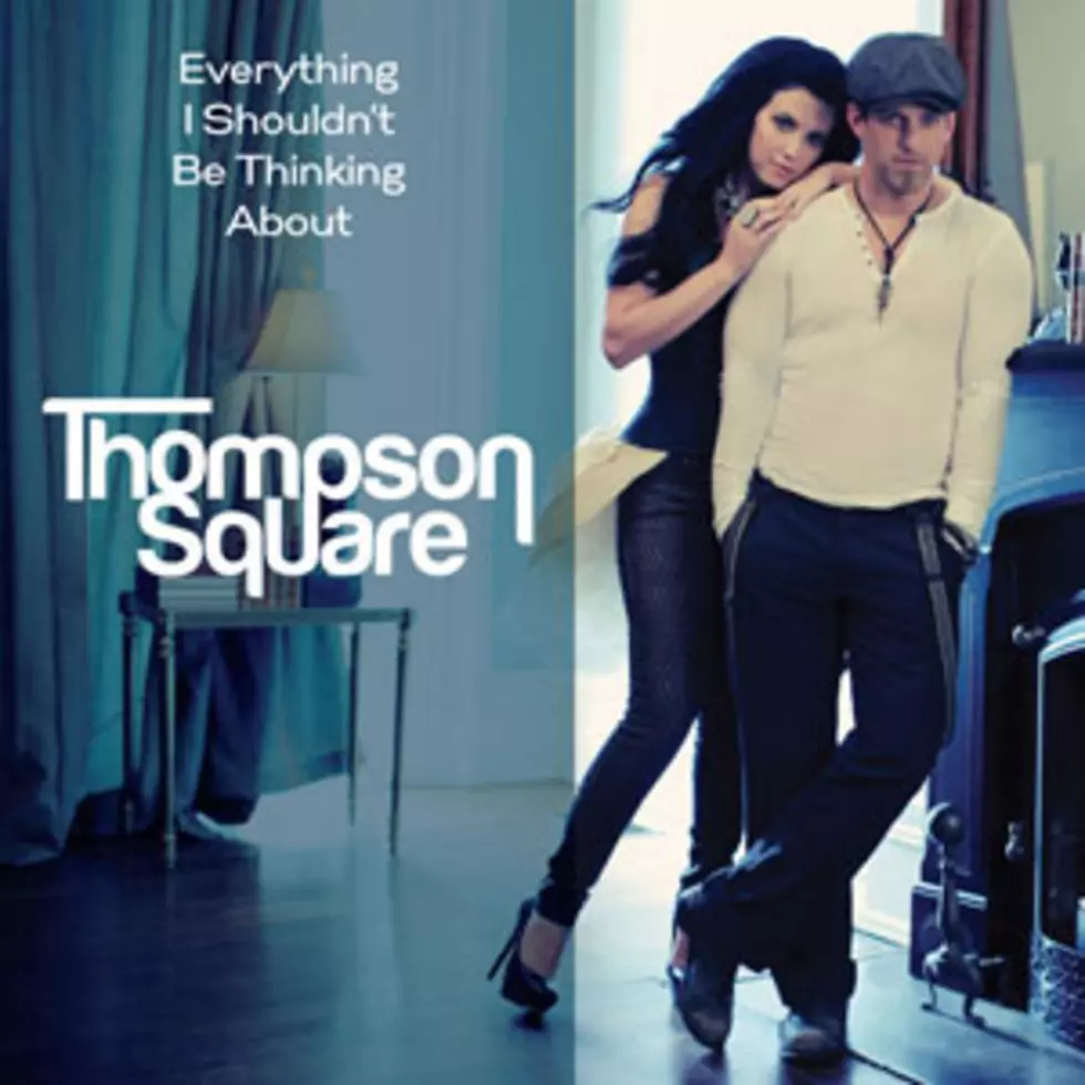 Thompson Square, &#8216;Everything I Shouldn&#8217;t Be Thinking About&#8217; &#8211; Song Review