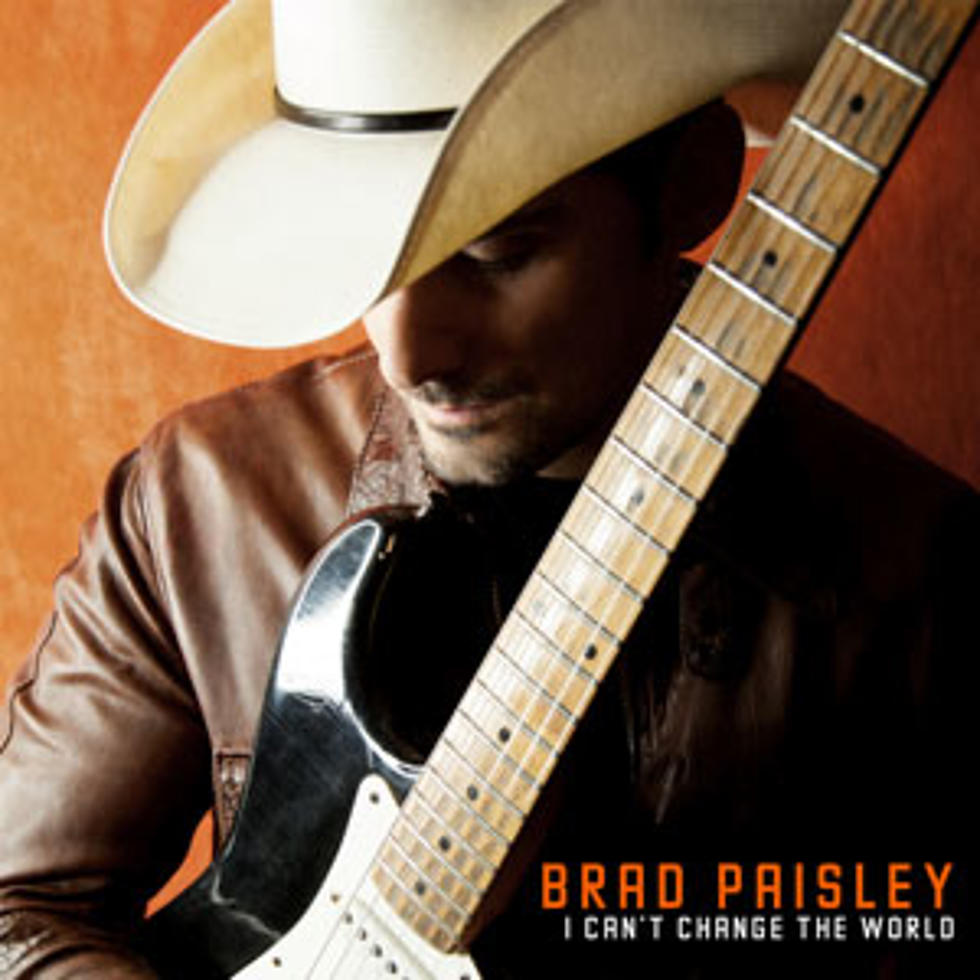 Brad Paisley, &#8216;I Can&#8217;t Change the World&#8217; &#8211; Song Review