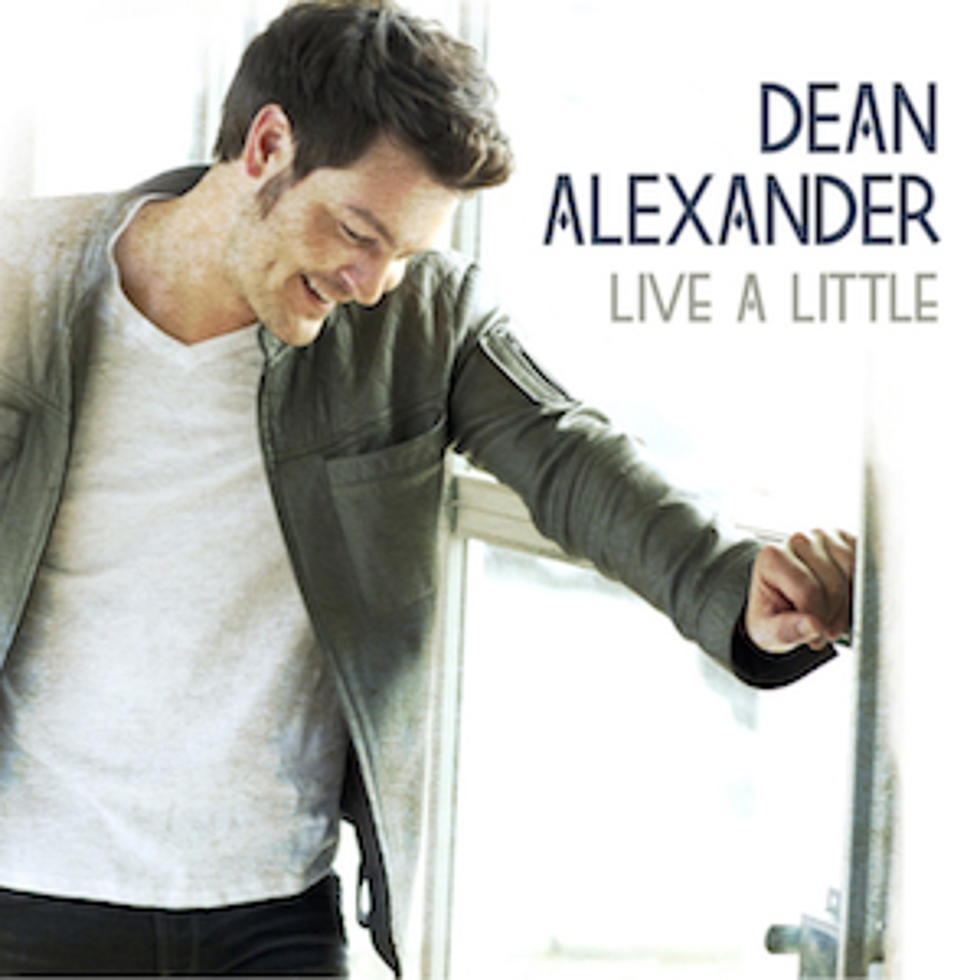 Dean Alexander, &#8216;Live a Little&#8217; [Listen]