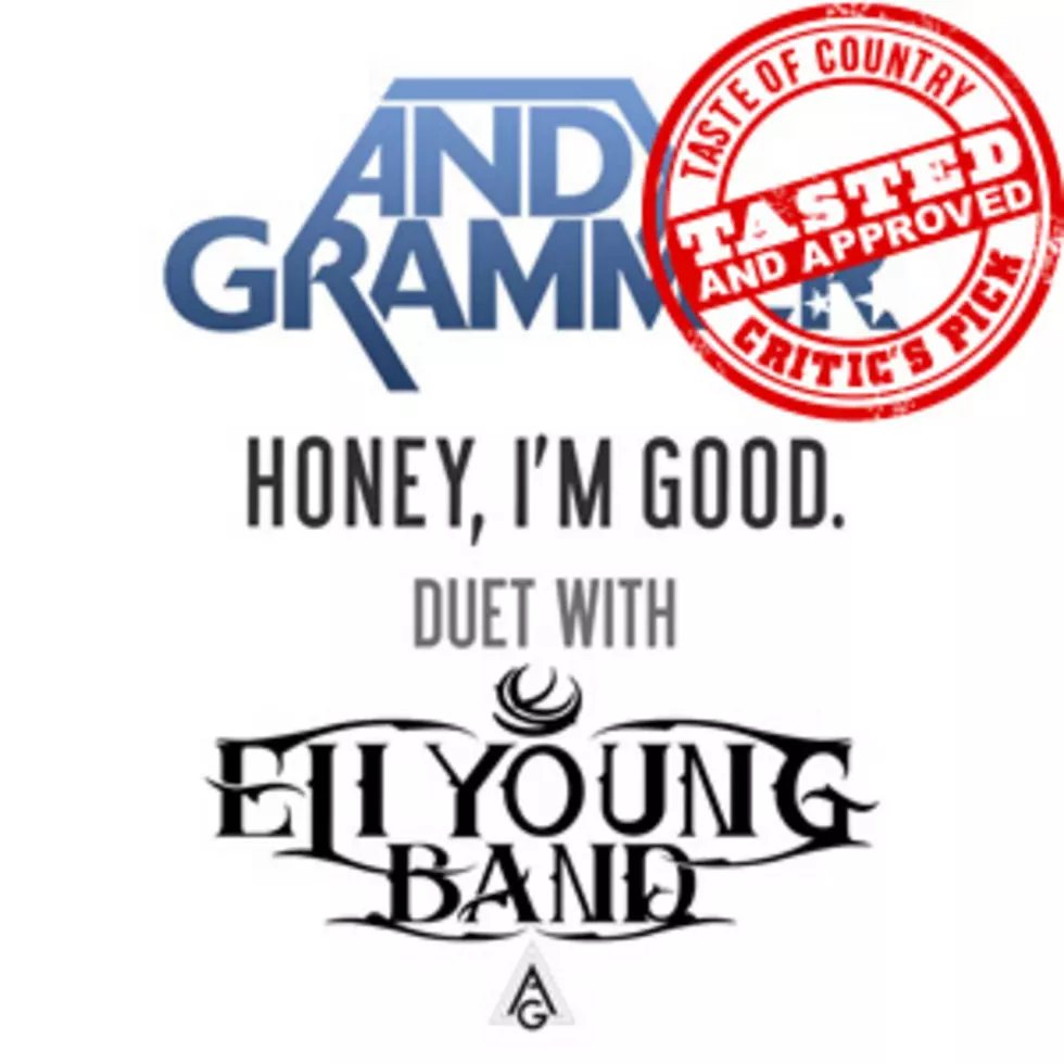 ToC Critic&#8217;s Pick: Andy Grammer (Feat. Eli Young Band), &#8216;Honey, I&#8217;m Good&#8221; [Listen]