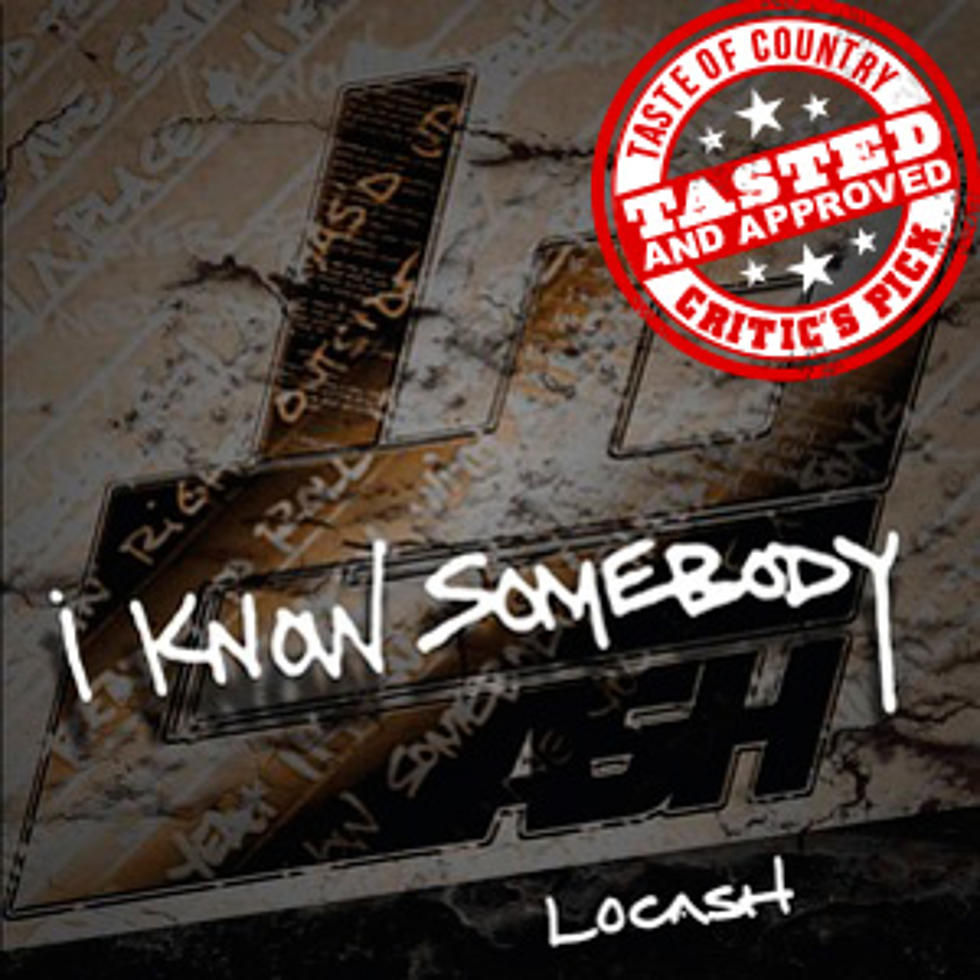 ToC Critic’s Pick: LoCash, ‘I Know Somebody’ [Listen]