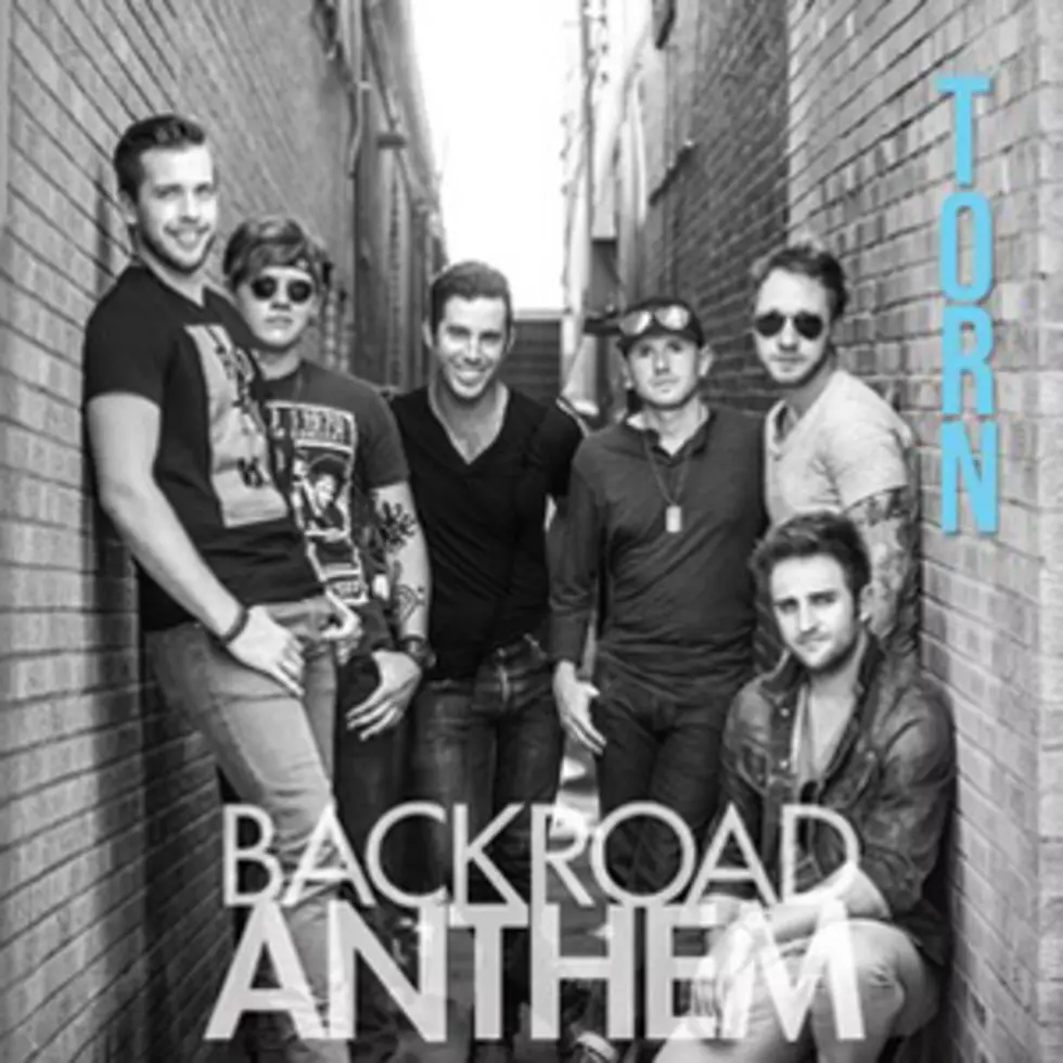 Backroad Anthem, &#8216;Torn&#8217; [Listen]