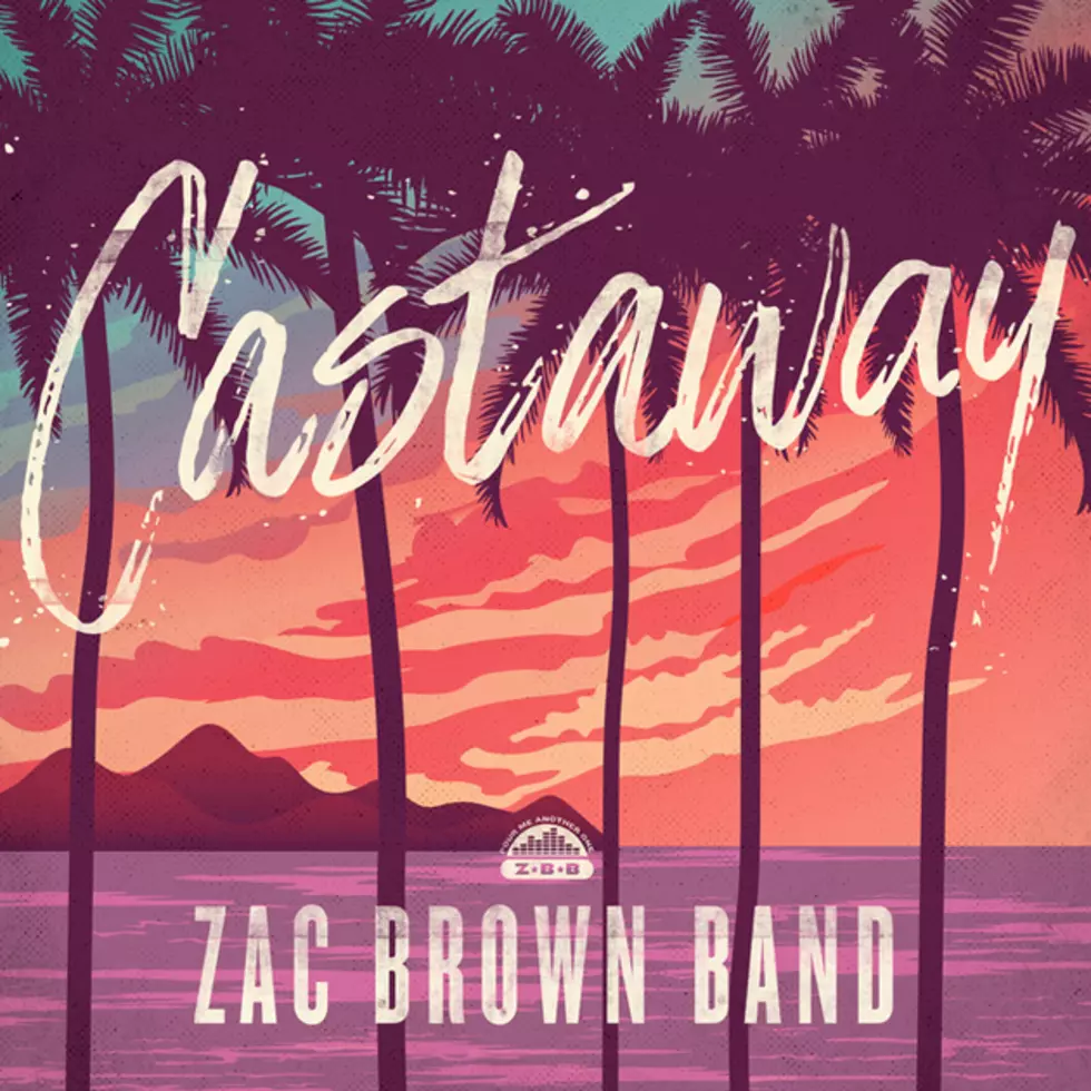 Zac Brown Band, &#8216;Castaway&#8217; [Listen]