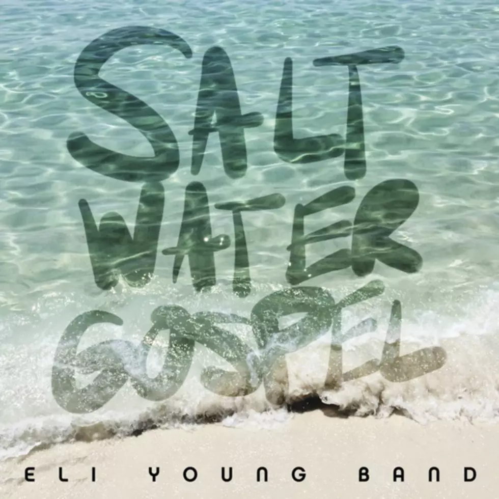 Eli Young Band, &#8216;Saltwater Gospel&#8217; [Listen]