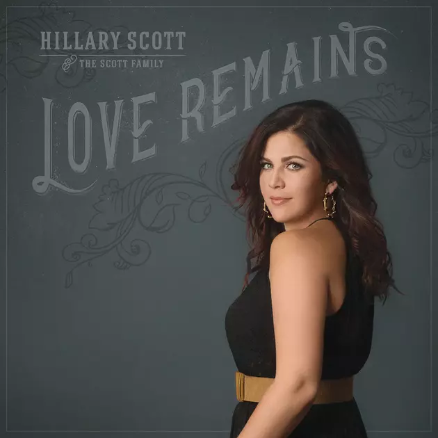 Hillary Scott Reveals Release Date for Gospel Album, &#8216;Love Remains&#8217;