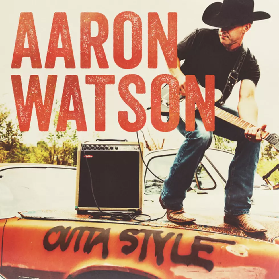Aaron Watson, &#8216;Outta Style&#8217; [Listen]