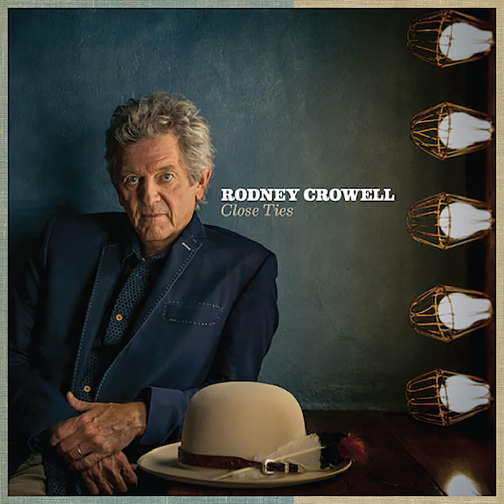 Rodney Crowell to Release New Album &#8216;Close Ties&#8217;