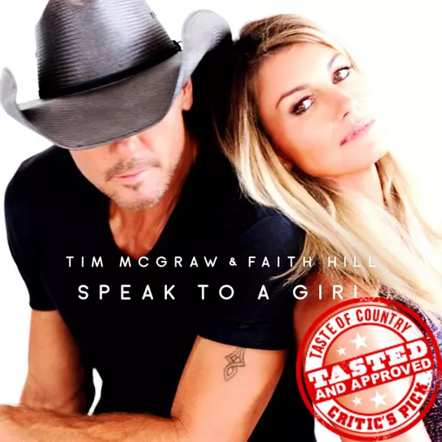 ToC Critic&#8217;s Pick: Tim McGraw and Faith Hill, &#8216;Speak to a Girl&#8217; [Listen]