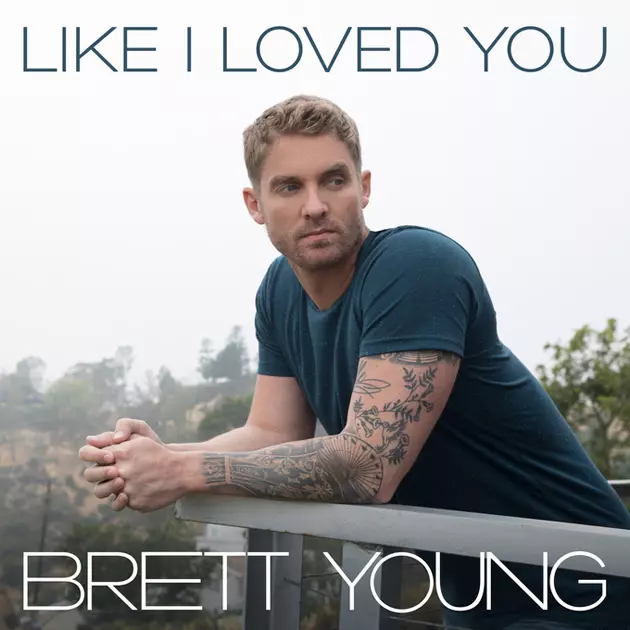 Brett Young, &#8216;Like I Loved You&#8217; [Listen]