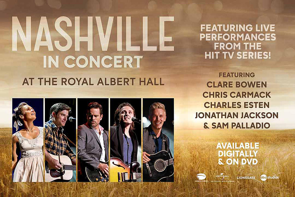&#8216;Nashville in Concert at the Royal Albert Hall&#8217; Available Next Week!