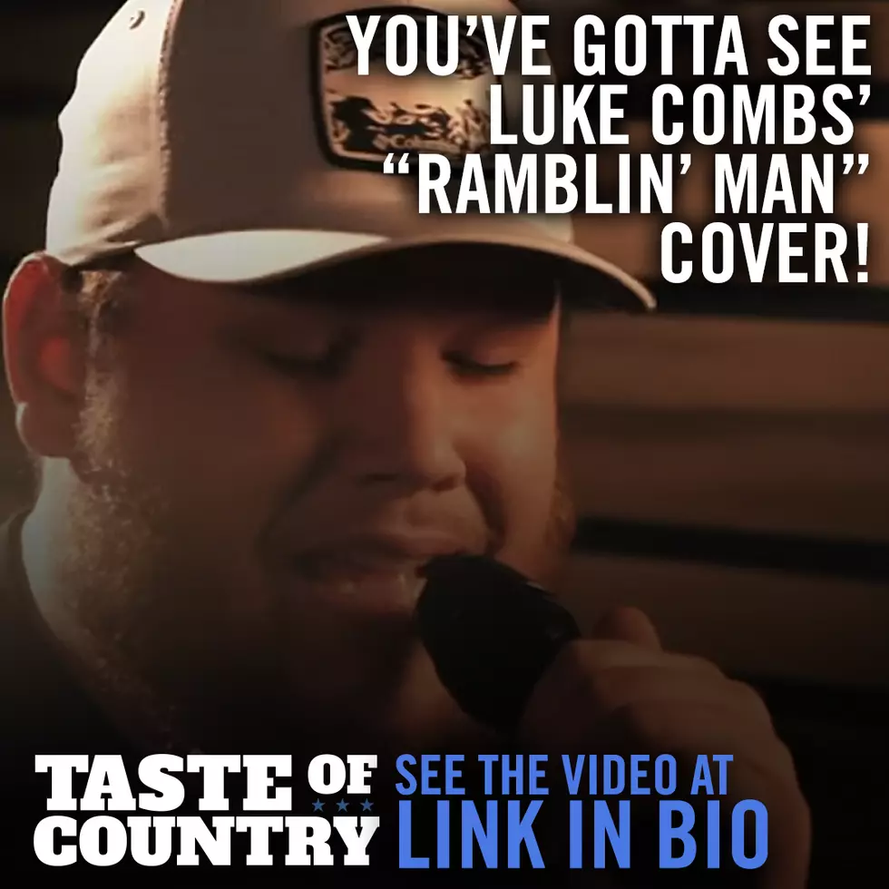 Luke Combs&#8217; &#8216;Ramblin&#8217; Man&#8217; Cover Is Pure Country Goodness [Watch]