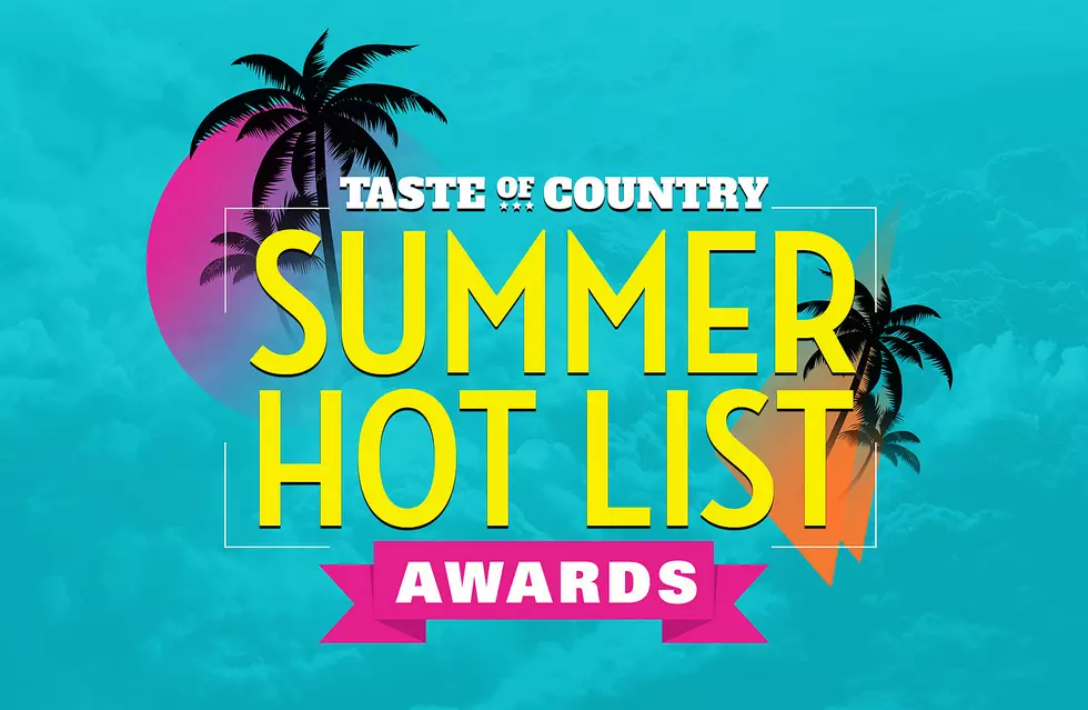 Taste of Country Summer Hot List Awards