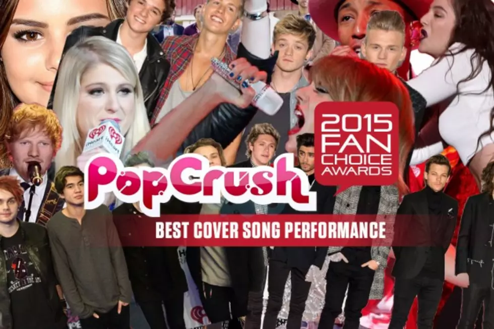 Best Cover Song Performance &#8211; 2015 PopCrush Fan Choice Awards