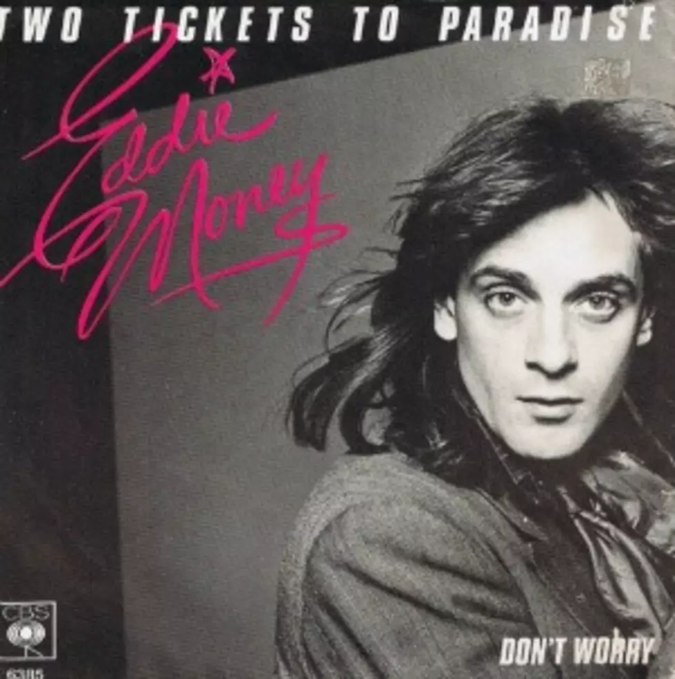 Weekend Songs: Eddie Money, &#8216;Two Tickets to Paradise&#8217;