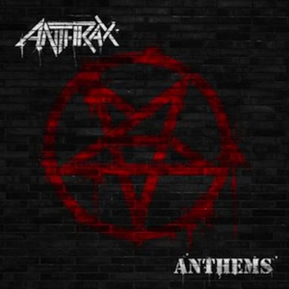 Anthrax, &#8216;Anthems&#8217; &#8211; Album Review