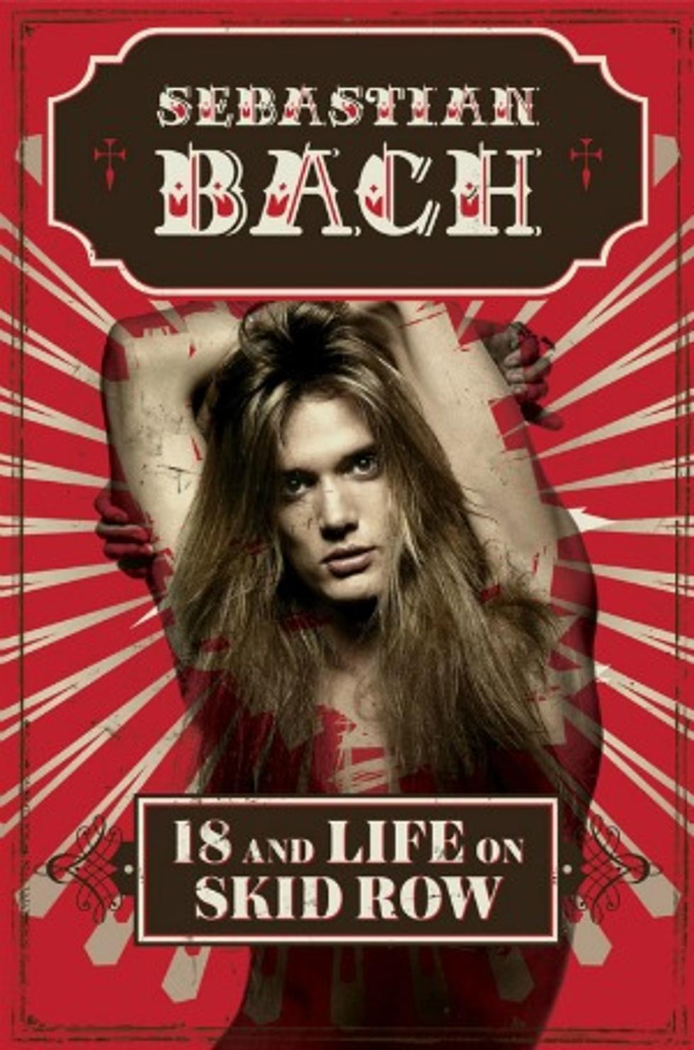 Sebastian Bach Reveals Cover for &#8217;18 and Life on Skid Row&#8217; Memoir