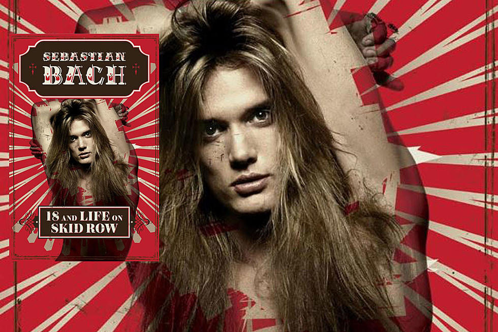 Five Crazy Stories From Sebastian Bach's New Book, '18 and Life on Skid Row'