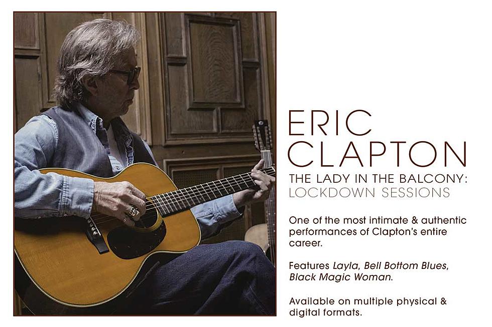 Eric Clapton &#8216;The Lady In The Balcony: Lockdown Sessions&#8217; Available Now