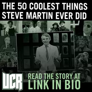 The 50 Coolest Things Steve Martin Ever Did