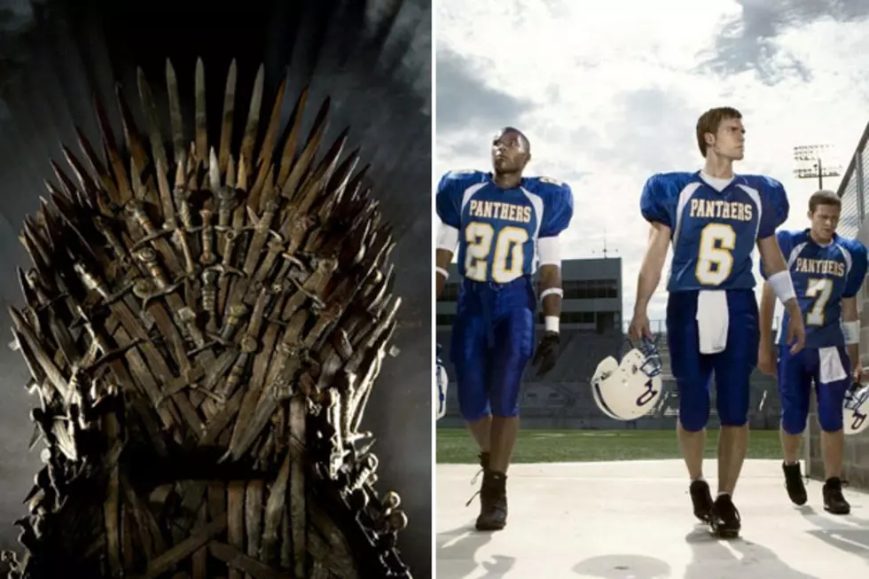 'Game of Thrones' Meets 'FNL'