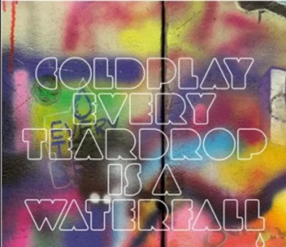 &#8216;Every Teardrop Is A Waterfall&#8217; &#8211; New Coldplay [Audio]