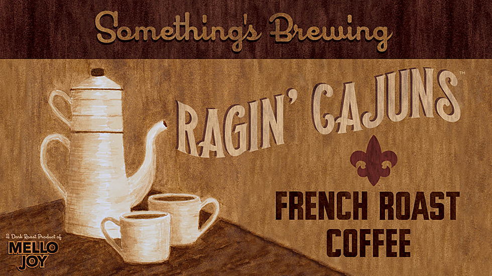 Ragin’ Cajuns Coffee Is Here