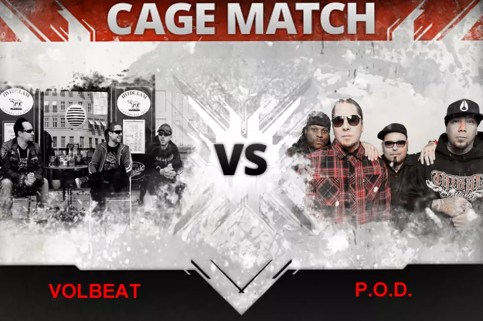 Volbeat vs. P.O.D. – Cage Match