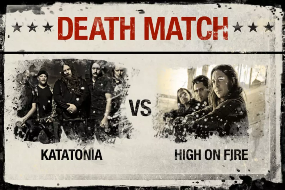 Katatonia vs. High on Fire &#8211; Death Match