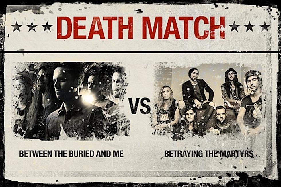 BTBAM vs. Betraying the Martyrs - Death Match