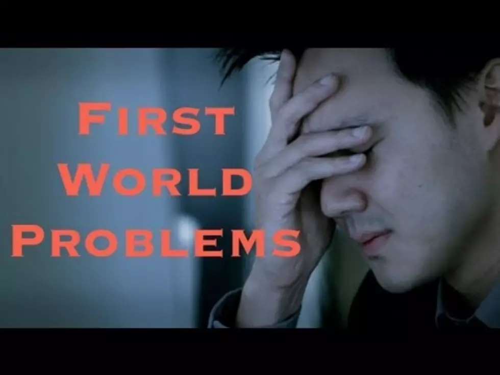 First World Problems PSA Gives Hilarious Reality Check