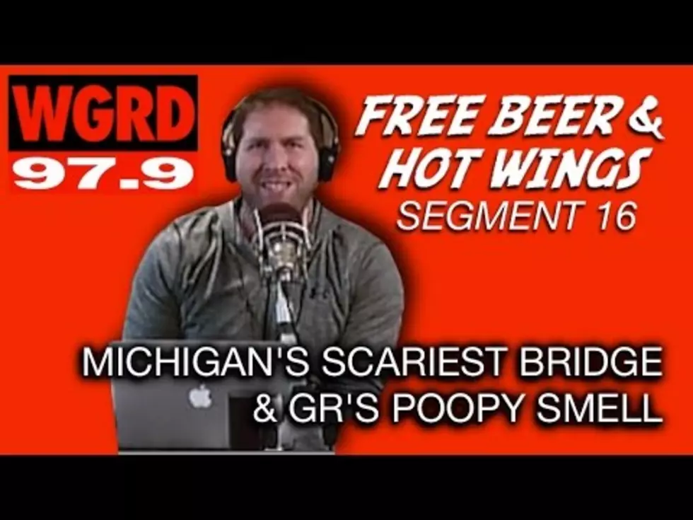 Michigan’s Scariest Bridge and Grand Rapids’ Poopy Smell – FBHW Segment 16