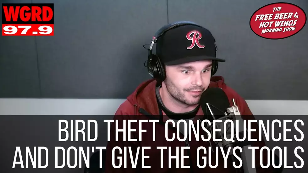 Bird Theft Consequences and Don’t Give the Guys Tools – FBHW Segment 16