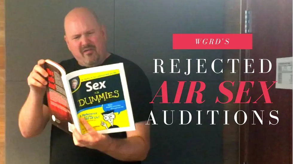 WGRD’s Rejected Air Sex Championship Auditions