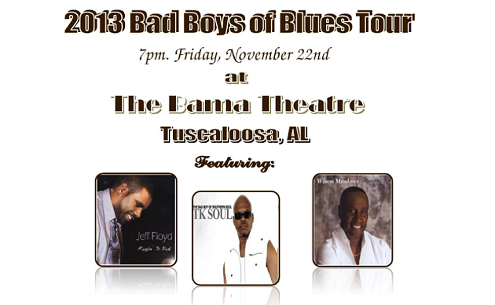 The Bad Boys Of The Blues Invade The Bama Theatre Tonight November 22 7PM