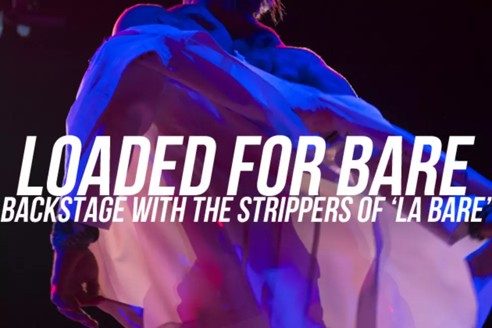 Loaded For Bare: Backstage at the Most Popular Male Strip Clubs in the World