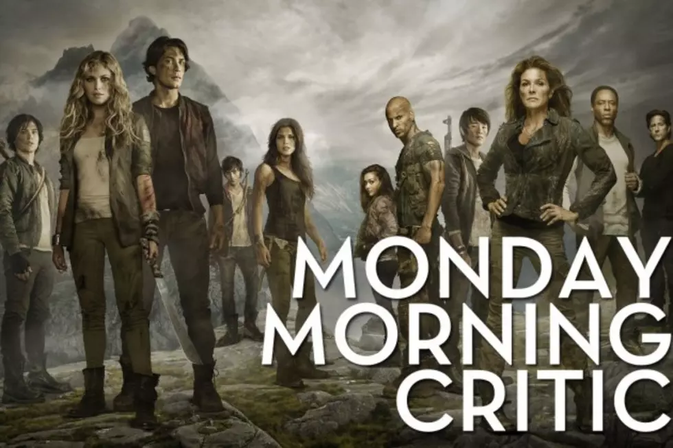 Monday Morning Critic: &#8216;The 100&#8242; and What The CW is Doing Right