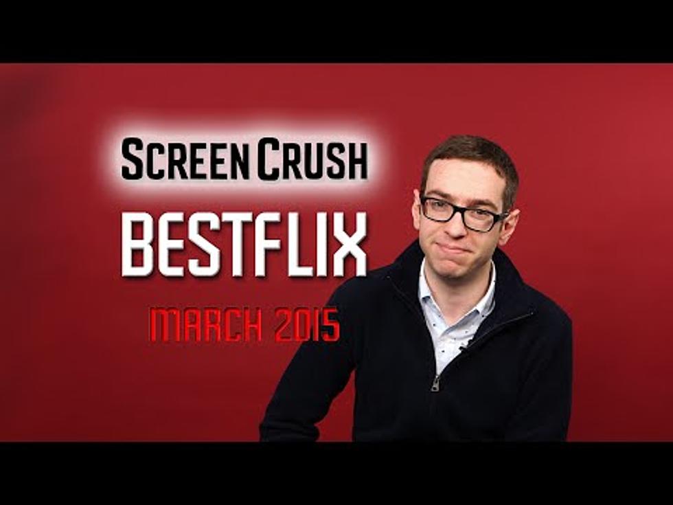 Bestflix: The Best New Netflix Instant Titles to Watch in March 2015