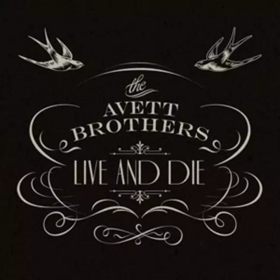 The Avett Brothers, &#8216;Live and Die&#8217; &#8211; Song Review