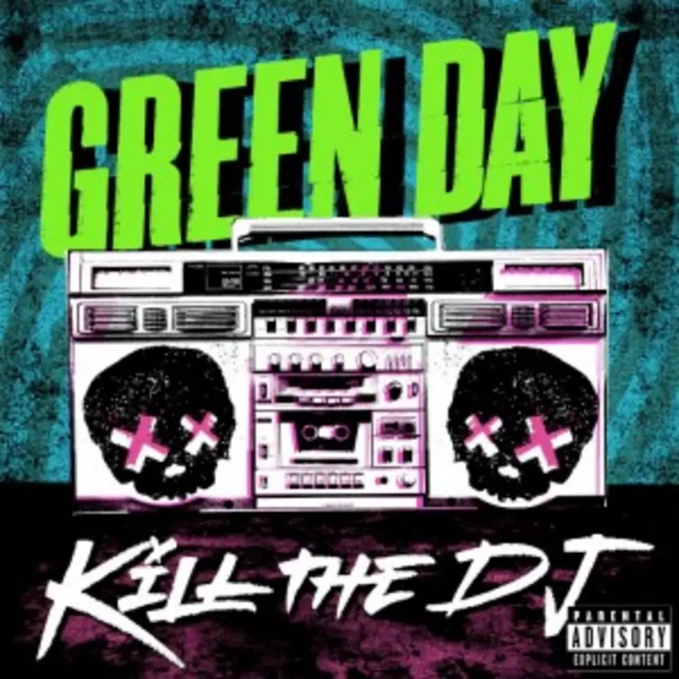 Green Day, &#8216;Kill the DJ&#8217; &#8211; Song Review