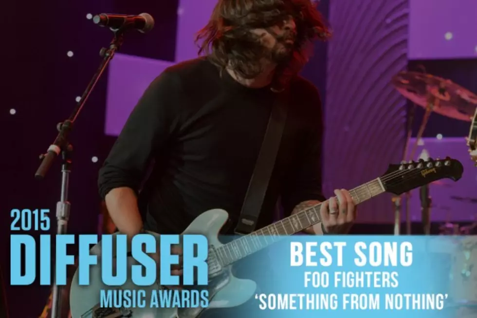 Foo Fighters, &#8216;Something From Nothing&#8217; &#8212; Best Song, 2015 Diffuser Music Awards