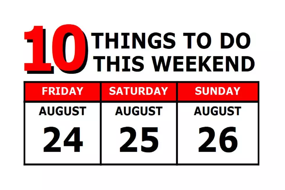 10 Things To Do this Weekend: August 24th-26th