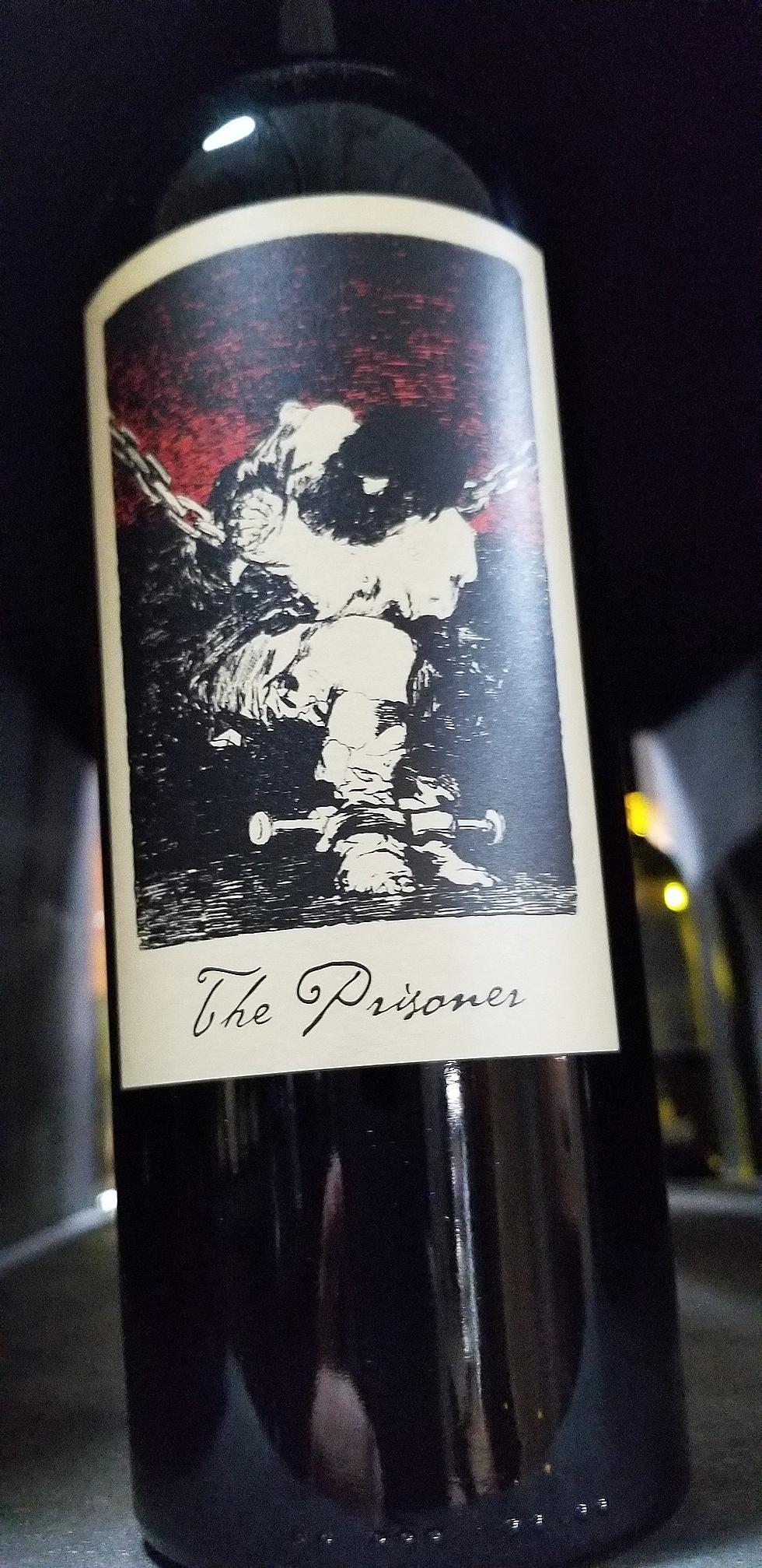 Wines of the Week Tastes Like Prisoner at a Price You&#8217;ll Like