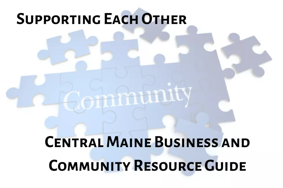 Supporting Each Other – Central Maine Business and Community Resource Guide
