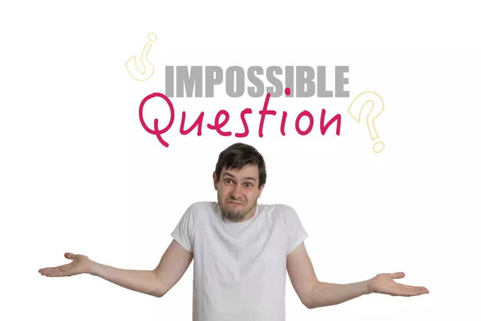 Impossible Question January 27th &#8211; January 31st