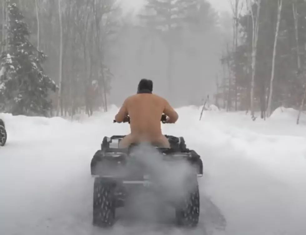 #TBT The Kenduskeag Guy Who Rode His ATV Naked During A Blizzard