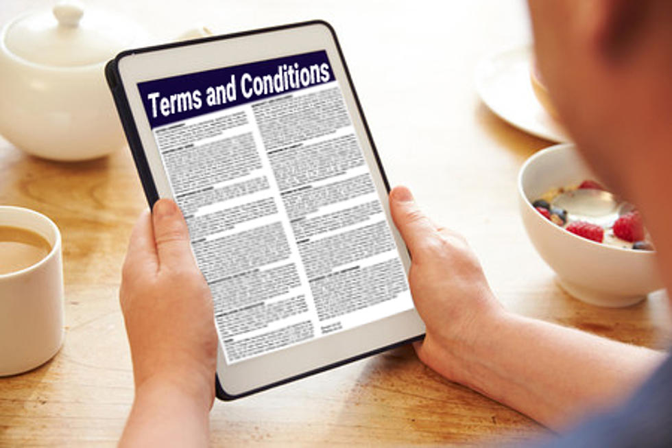 Terms and Conditions You Agreed to and Probably Shouldn’t Have